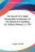 The Speech Of A Right Honourable Gentleman, On The Motion For Expelling Mr. Wilkes, February 3, 1769 by George Grenville