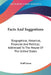 Facts And Suggestions: Biographical, Historical, Financial And Political; Addressed To The People Of The United States by Duff Green