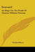 Seaward: An Elegy On The Death Of Thomas William Parsons by Richard Hovey