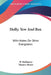Holly, Yew And Box: With Notes On Other Evergreens by W. Dallimore, Thomas Moore