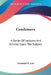Condensers: A Series Of Lectures And Articles Upon The Subject by Frederick R. Low