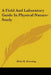 A Field And Laboratory Guide In Physical Nature-Study by Elliot R. Downing