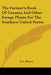 The Farmer's Book Of Grasses And Other Forage Plants For The Southern United States by D. L. Phares