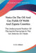 Notes On The Oil And Gas Fields Of Webb And Zapata Counties: The Underground Position Of The Austin Formation In The San Antonio Oil Fields by E. H. Sellards