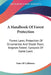 A Handbook Of Forest Protection: Forest Laws; Protection Of Ornamental And Shade Trees; Angeles Forest; Synopsis Of Game Laws by State of California