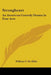 Strongheart: An American Comedy Drama In Four Acts by William C. De Mille