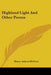 Highland Light And Other Poems by Henry Adams Bellows