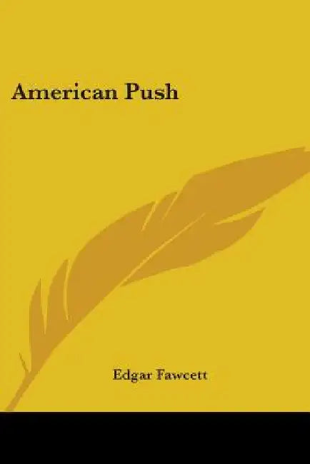 American Push by Edgar Fawcett