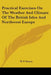 Practical Exercises On The Weather And Climate Of The British Isles And Northwest Europe by W. F. Stacey