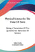 Physical Science In The Time Of Nero: Being A Translation Of The Quaestiones Naturales Of Seneca by John Clarke, Archibald Geikie