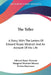 The Teller: A Story; With The Letters Of Edward Noyes Westcott And An Account Of His Life by Edward Noyes Westcott, Margaret Westcott Muzzey, Forbes Heermans
