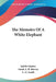 The Memoirs Of A White Elephant by Judith Gautier, Sarah A. B. Harvey, L. H. Smith