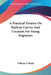 A Practical Treatise On Railway Curves And Location For Young Engineers by William F. Shunk