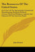 The Resources Of The United States: Or A View Of The Agricultural, Commercial, Manufacturing, Financial, Political, Literary, Moral And Religious Capa by John Bristed