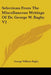 Selections From The Miscellaneous Writings Of Dr. George W. Bagby V2 by George William Bagby