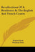 Recollections Of A Residence At The English And French Courts by Richard Rush, Benjamin Rush