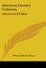 American Literary Criticism: Selected And Edited by William Morton Payne