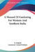 A Manual Of Gardening For Western And Southern India by R. Riddell, Lieutenant-Colonel Boddam