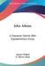John Adams: A Character Sketch, With Supplementary Essay by Samuel Willard, G. Mercer Adam