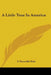 A Little Tour In America by S. Reynolds Hole