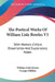 The Poetical Works Of William Lisle Bowles V1: With Memoir, Critical Dissertation And Explanatory Notes by William Lisle Bowles, George Gilfillan