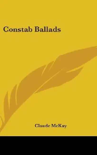 Constab Ballads by Claude McKay