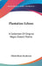Plantation Echoes: A Collection Of Original Negro Dialect Poems by Elliot Blaine Henderson