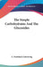 The Simple Carbohydrates And The Glucosides by E. Frankland Armstrong