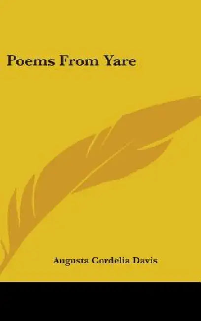 Poems From Yare by Augusta Cordelia Davis