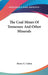 The Coal Mines Of Tennessee And Other Minerals by Henry E. Colton