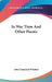 In War Time And Other Poems by John Greenleaf Whittier