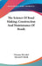 The Science Of Road Making; Construction And Maintenance Of Roads by Clemens Herschel, Edward P. North