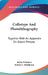 Collotype And Photolithography: Together With An Appendix On Steam Presses by Julius Schnauss, Edwin C. Middleton