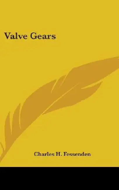 Valve Gears by Charles H. Fessenden