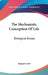 The Mechanistic Conception Of Life: Biological Essays by Jacques Loeb