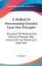 A Method Of Horsemanship Founded Upon New Principles: Including The Breaking And Training Of Horses; With Instructions For Obtaining A Good Seat by F. Baucher