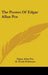 The Poems Of Edgar Allan Poe by Edgar Allan Poe, W. Heath Robinson, H. Noel Williams