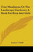 True Manliness; Or The Landscape Gardener; A Book For Boys And Girls by Louisa C. Tuthill