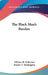The Black Man's Burden by William H. Holtzclaw, Booker T. Washington
