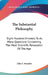 The Substantial Philosophy: Eight Hundred Answers To As Many Questions Concerning The Most Scientific Revolution Of The Age by John I. Swander