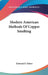 Modern American Methods Of Copper Smelting by Edward D. Peters