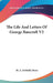 The Life And Letters Of George Bancroft V2 by M. A. DeWolfe Howe