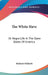 The White Slave: Or Negro Life In The Slave States Of America by Richard Hildreth