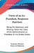 Views of an Ex-President, Benjamin Harrison: Being His Addresses and Writings Since the Close of His Administration as President of the United States by Benjamin Harrison, Mary Lord Harrison