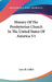 History Of The Presbyterian Church In The United States Of America V1 by Ezra H. Gillett