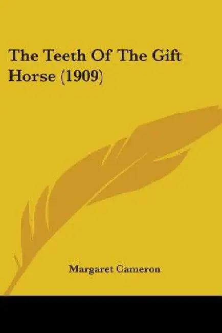 The Teeth Of The Gift Horse (1909) by Margaret Cameron