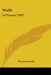 Waifs: Or Poems (1907) by Bernard Grady