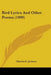 Bird Lyrics And Other Poems (1909) by Charles E. Jackson