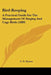 Bird-Keeping: A Practical Guide For The Management Of Singing And Cage Birds (1889) by C. E. Dyson