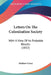 Letters On The Colonization Society: With A View Of Its Probable Results (1832) by Mathew Carey